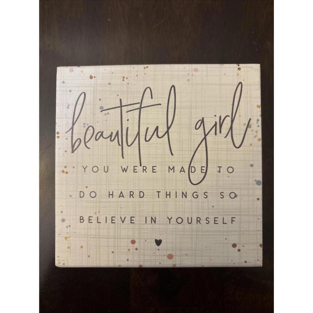 Desk Decor - Beautiful Girl You Were Made To Do Hard Things So Believe In... - Picture 1 of 3